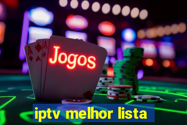 iptv melhor lista